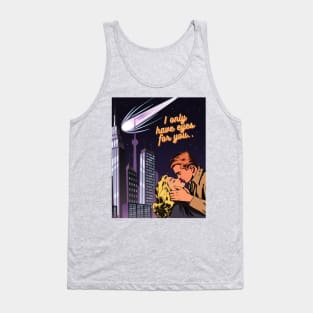 I only have eyes for you Tank Top